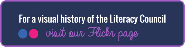 For a visual history of the Literacy Council, visit our Flickr page!